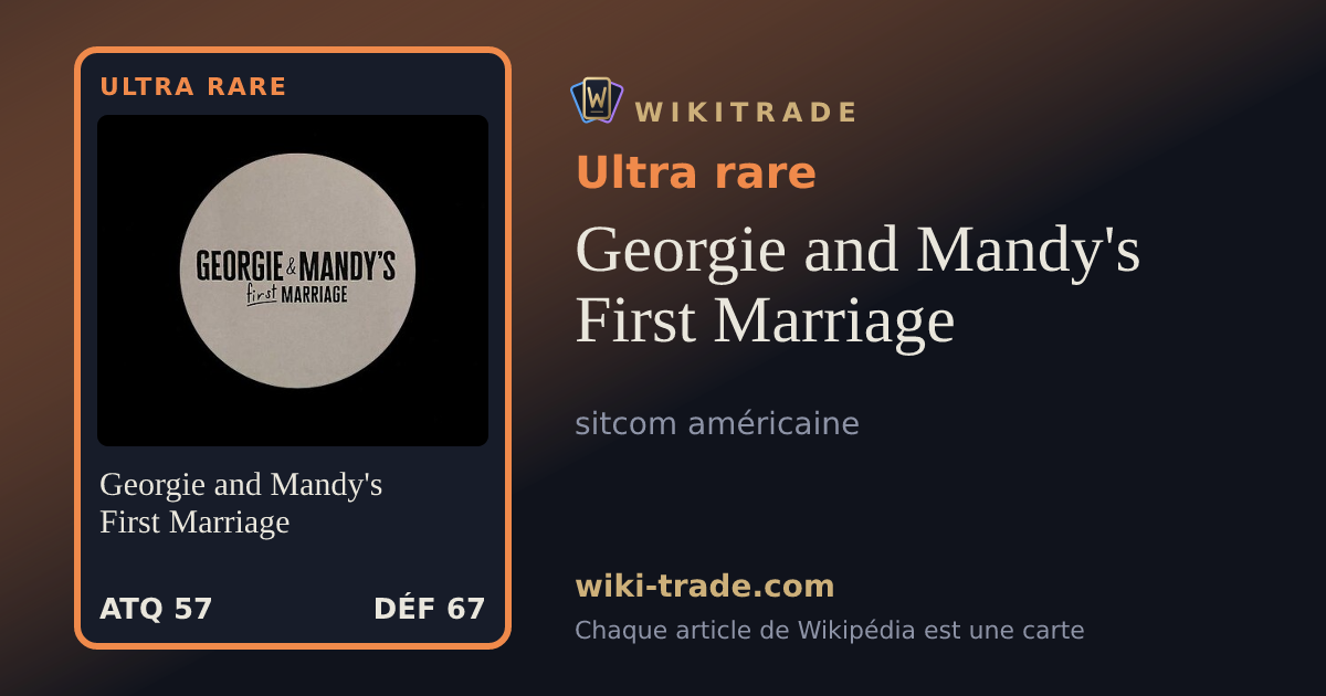 Georgie and Mandy's First Marriage — carte Ultra rare