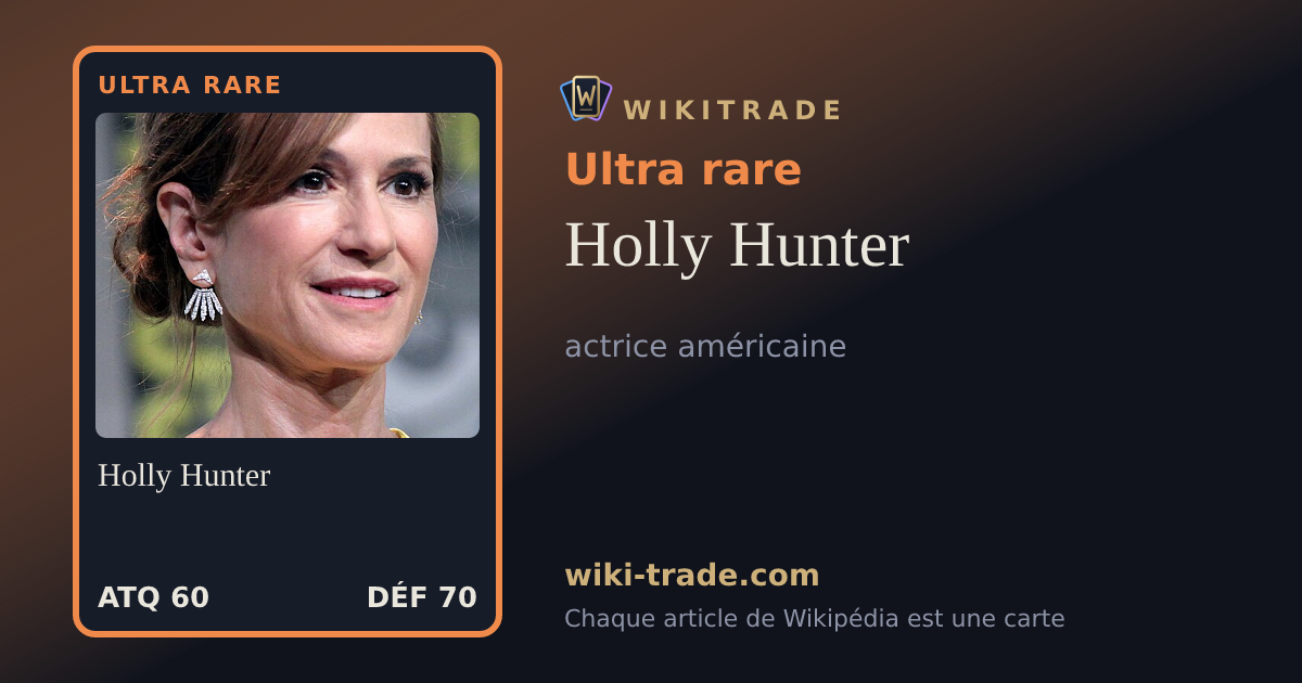 Holly Hunter — carte Ultra rare