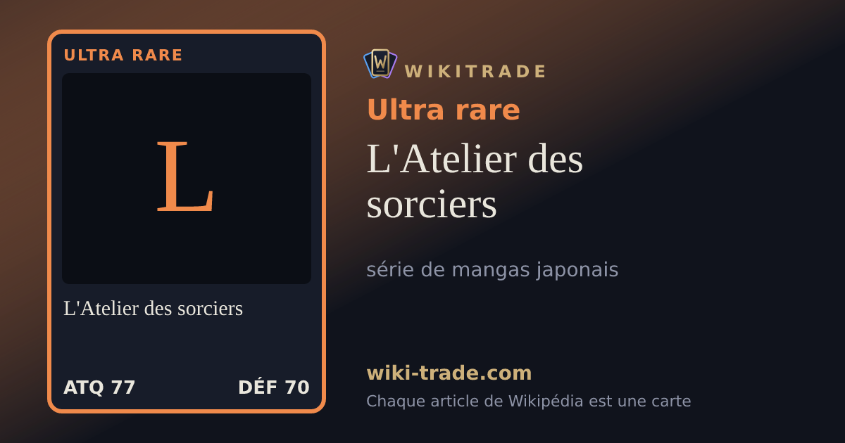 L'Atelier des sorciers — carte Ultra rare