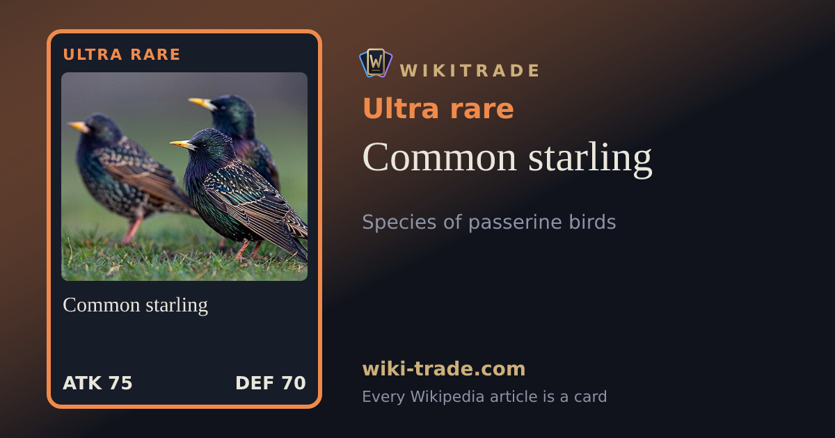 Common starling — Ultra rare card
