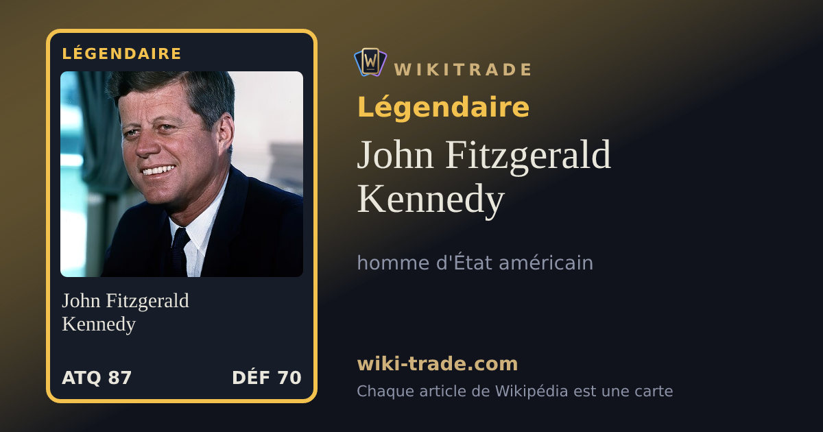 John Fitzgerald Kennedy — carte Légendaire