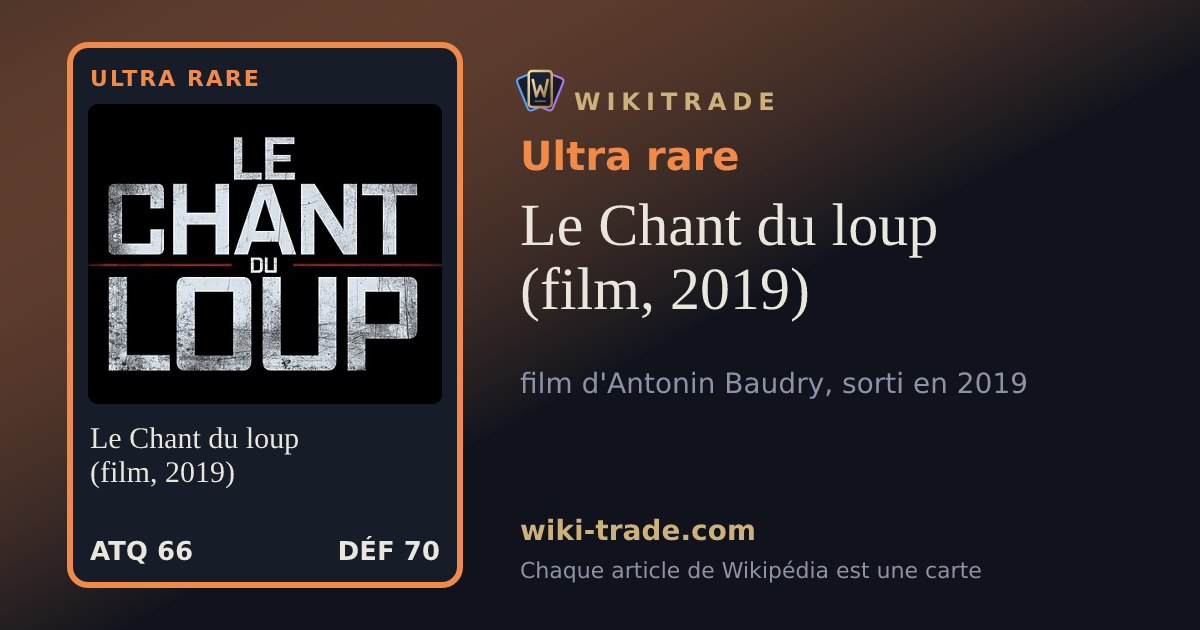 Le Chant du loup (film, 2019) — carte Ultra rare