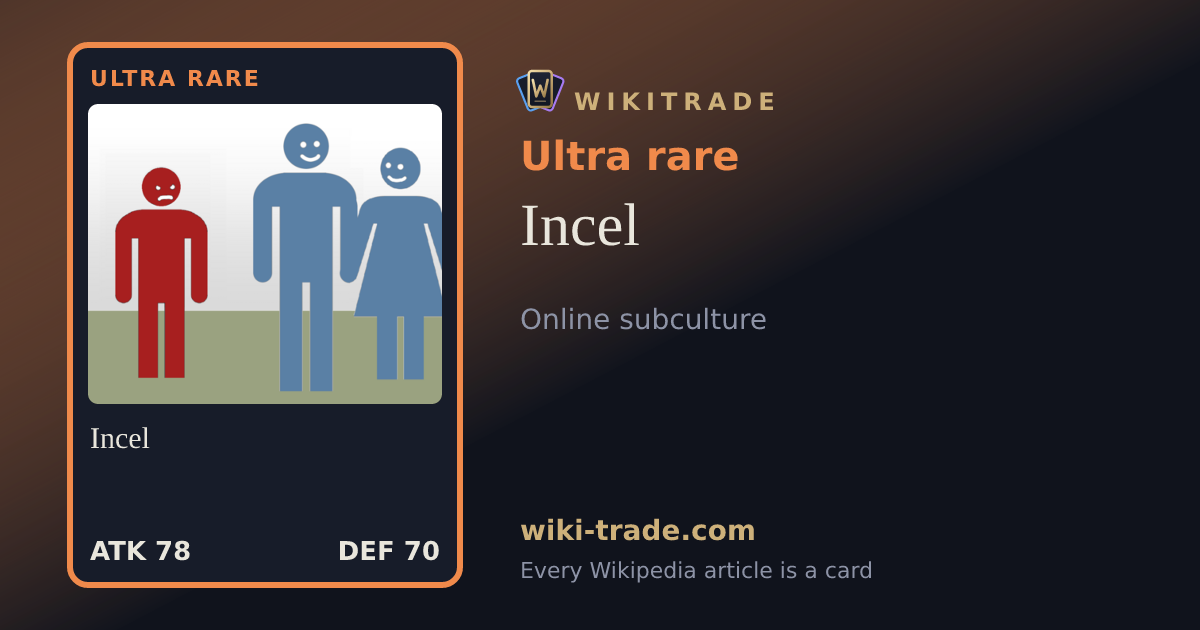 Incel — Ultra rare card