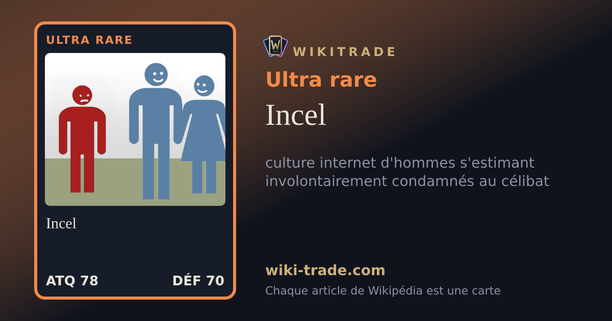 Incel — carte Ultra rare