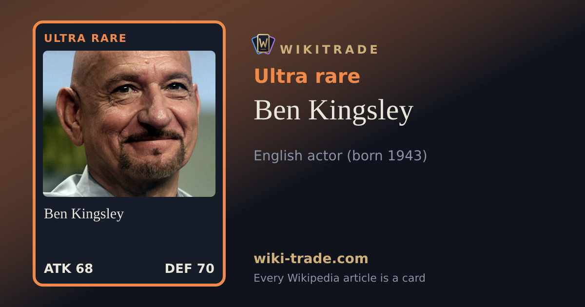 Ben Kingsley — Ultra rare card