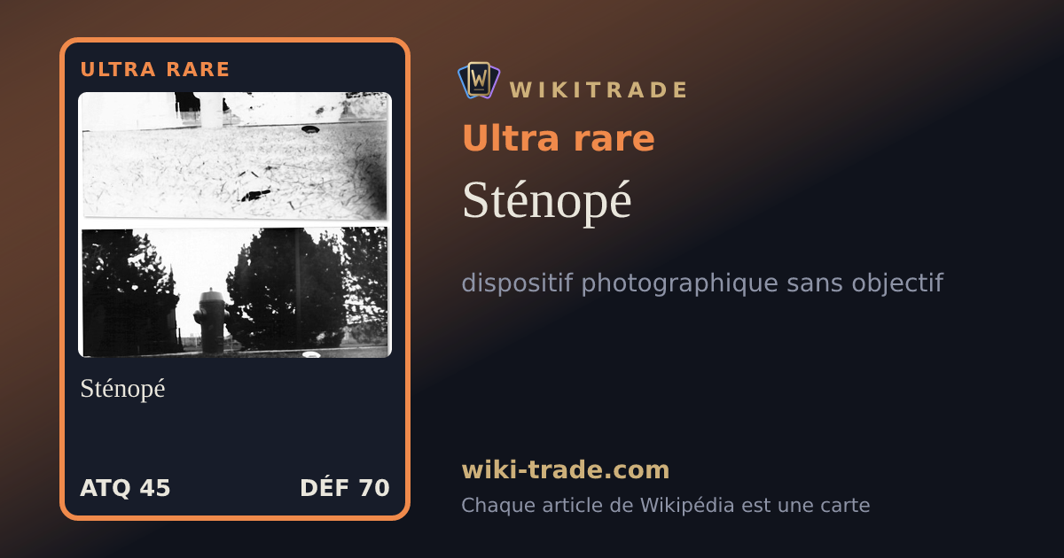 Sténopé — carte Ultra rare