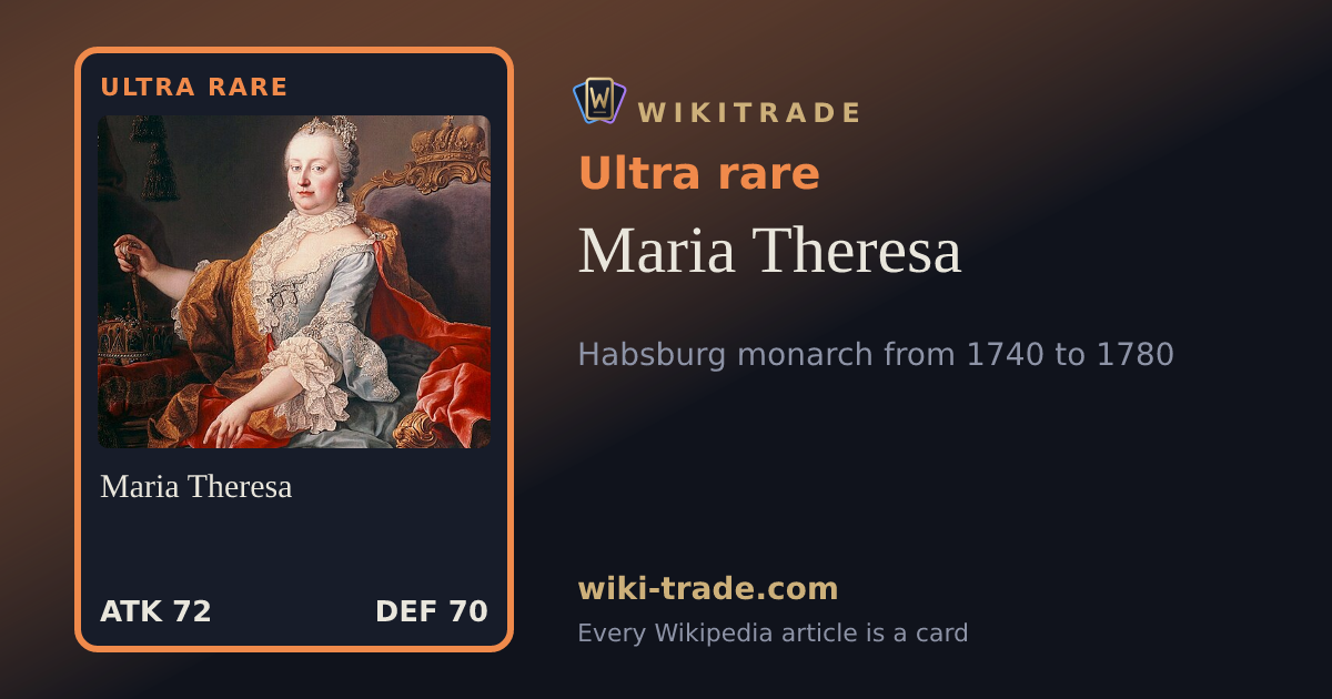 Maria Theresa — Ultra rare card