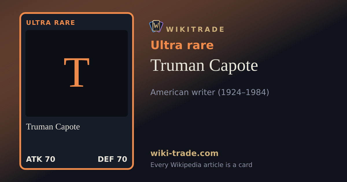 Truman Capote — Ultra rare card
