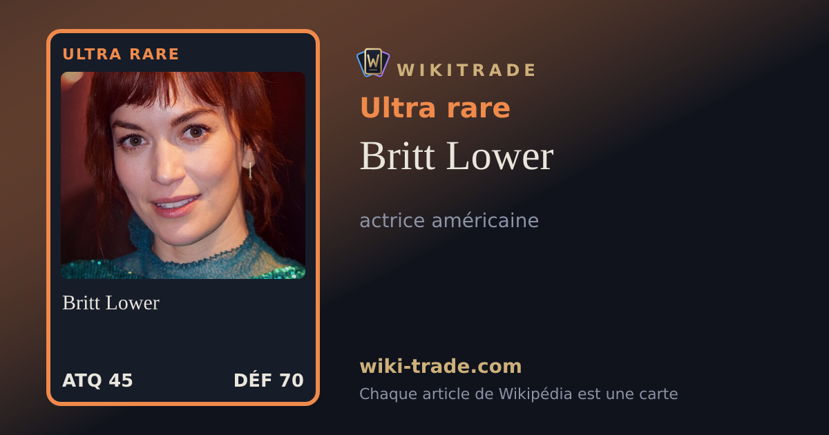 Britt Lower — carte Ultra rare
