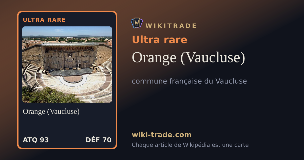 Orange (Vaucluse) — carte Ultra rare