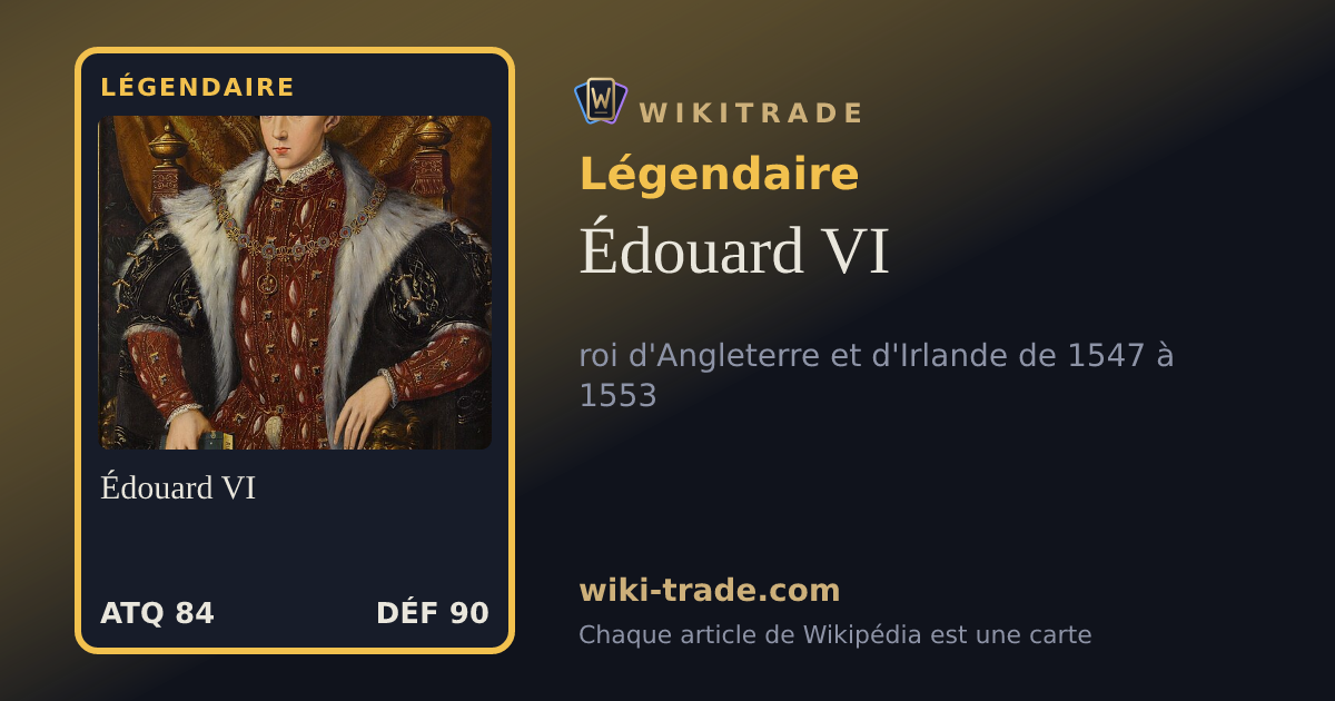 Édouard VI — carte Légendaire