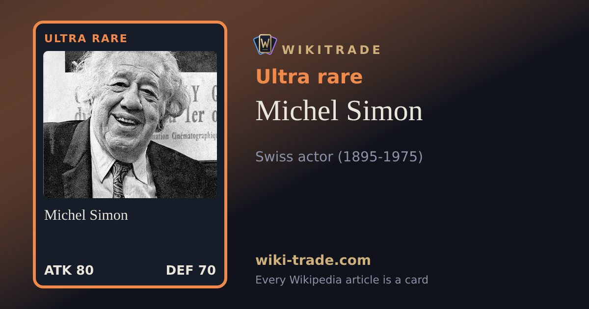 Michel Simon — Ultra rare card