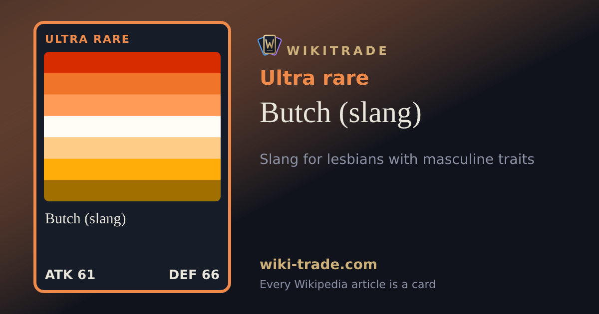 Butch (slang) — Ultra rare card