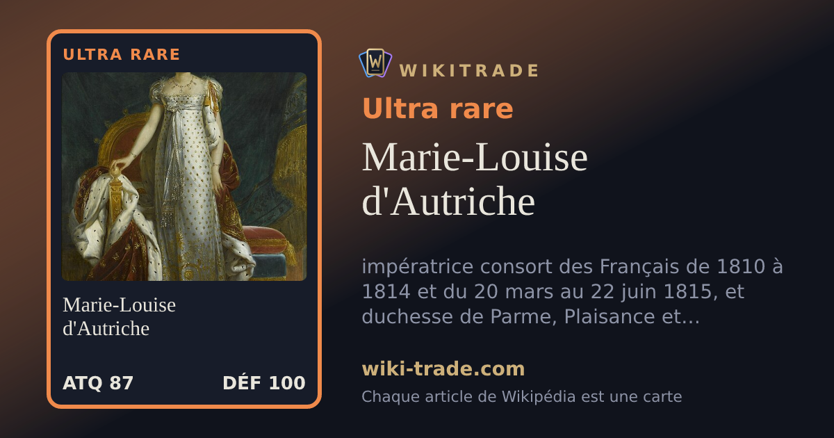 Marie-Louise d'Autriche — carte Ultra rare