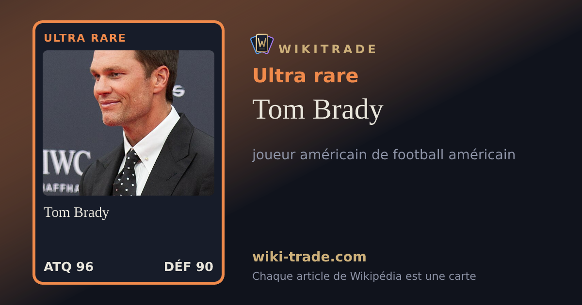 Tom Brady — carte Ultra rare