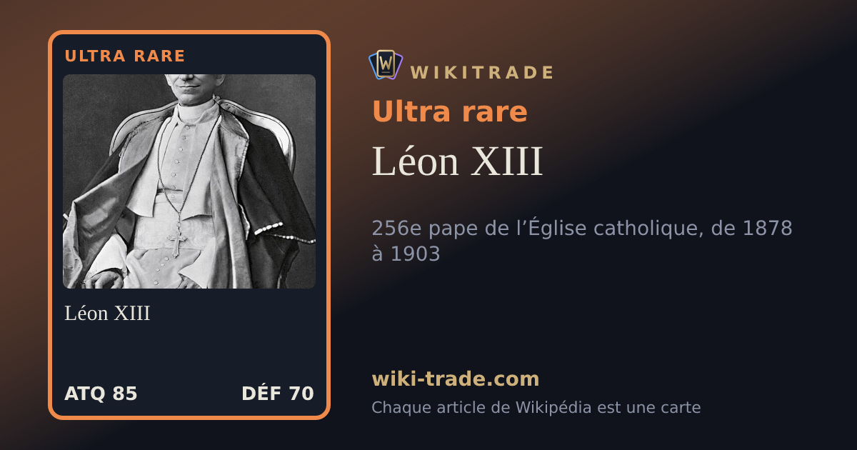 Léon XIII — carte Ultra rare