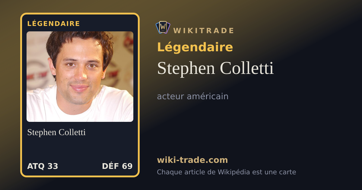 Stephen Colletti — carte Légendaire