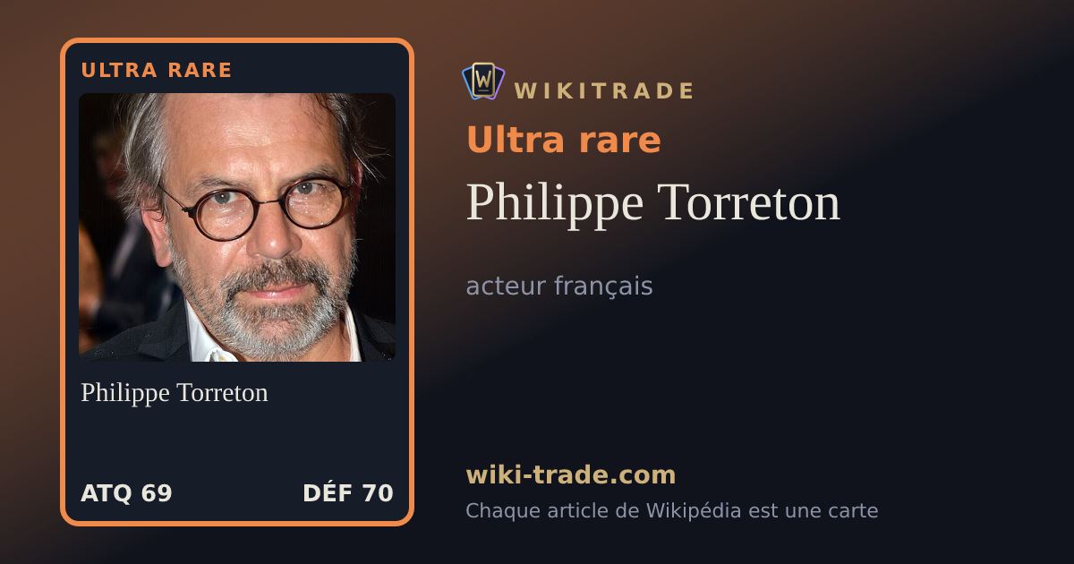 Philippe Torreton — carte Ultra rare