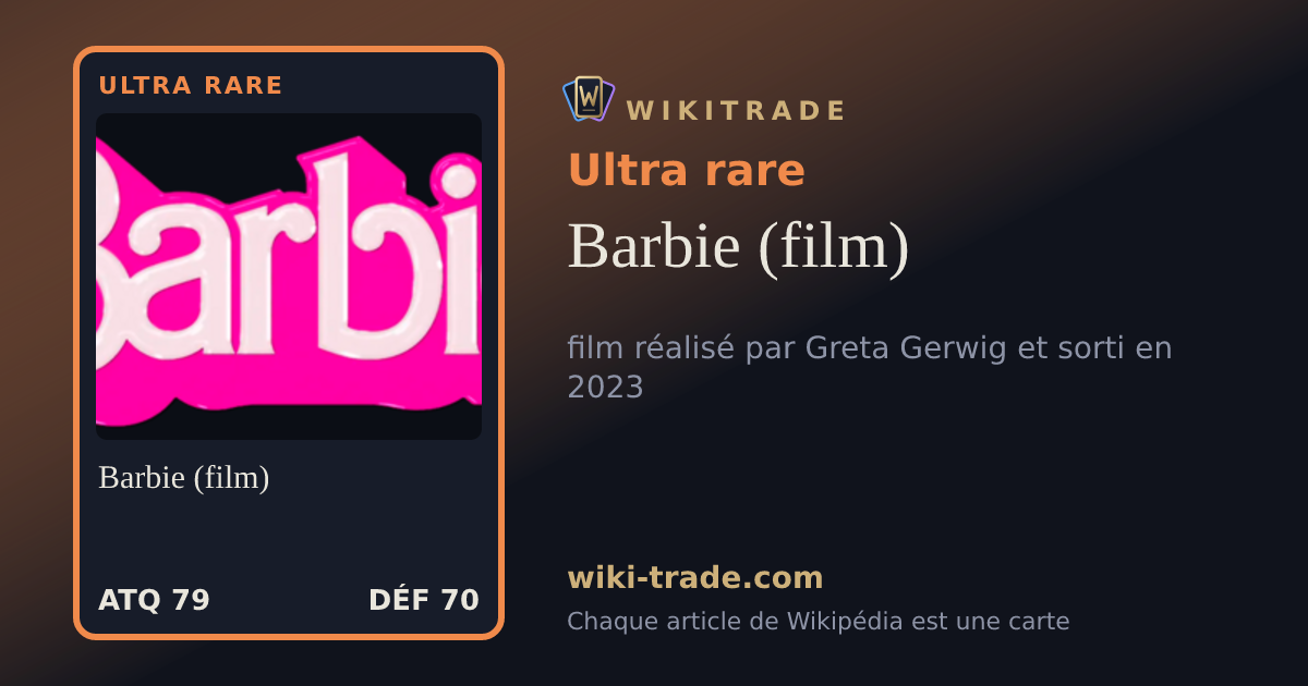 Barbie (film) — carte Ultra rare
