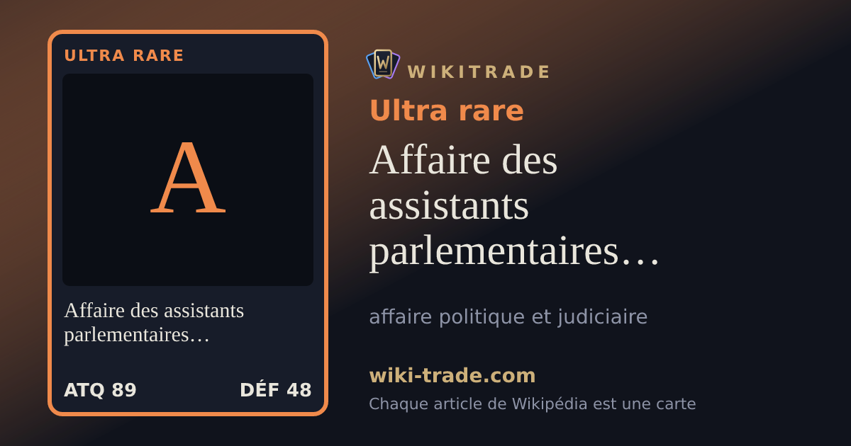 Affaire des assistants parlementaires du Front national au Parlement européen — carte Ultra rare