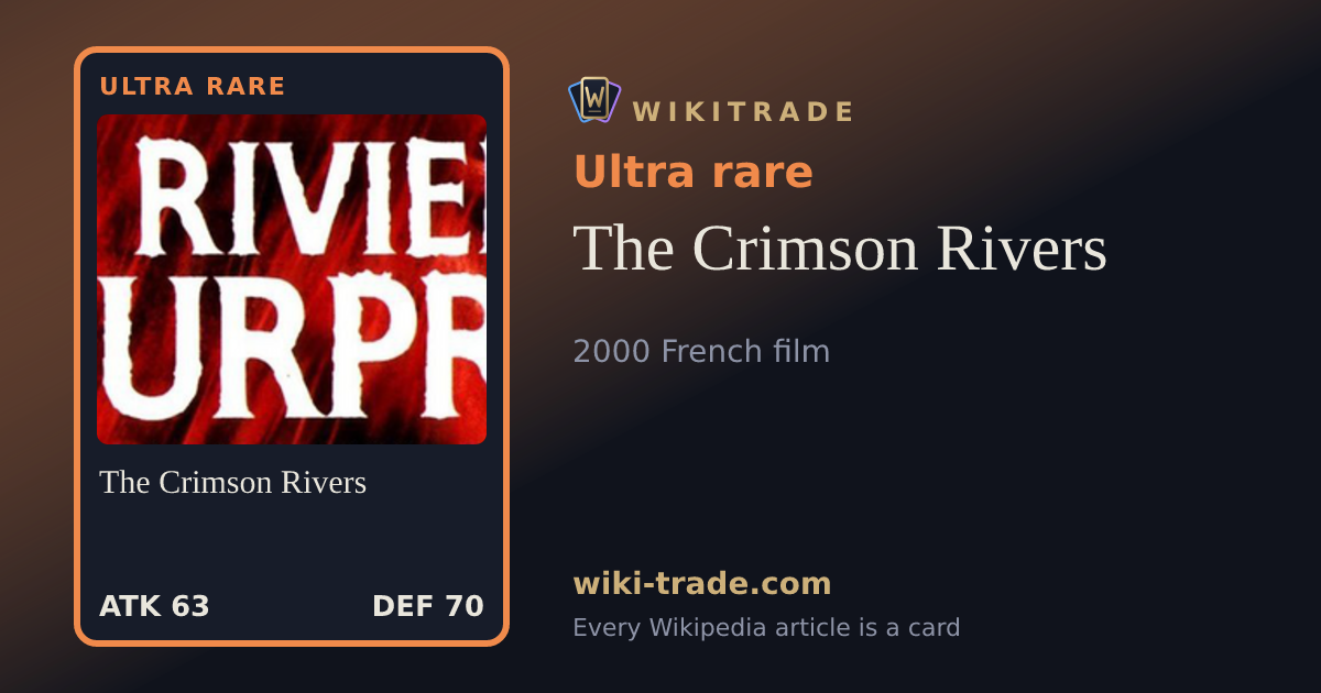 The Crimson Rivers — Ultra rare card