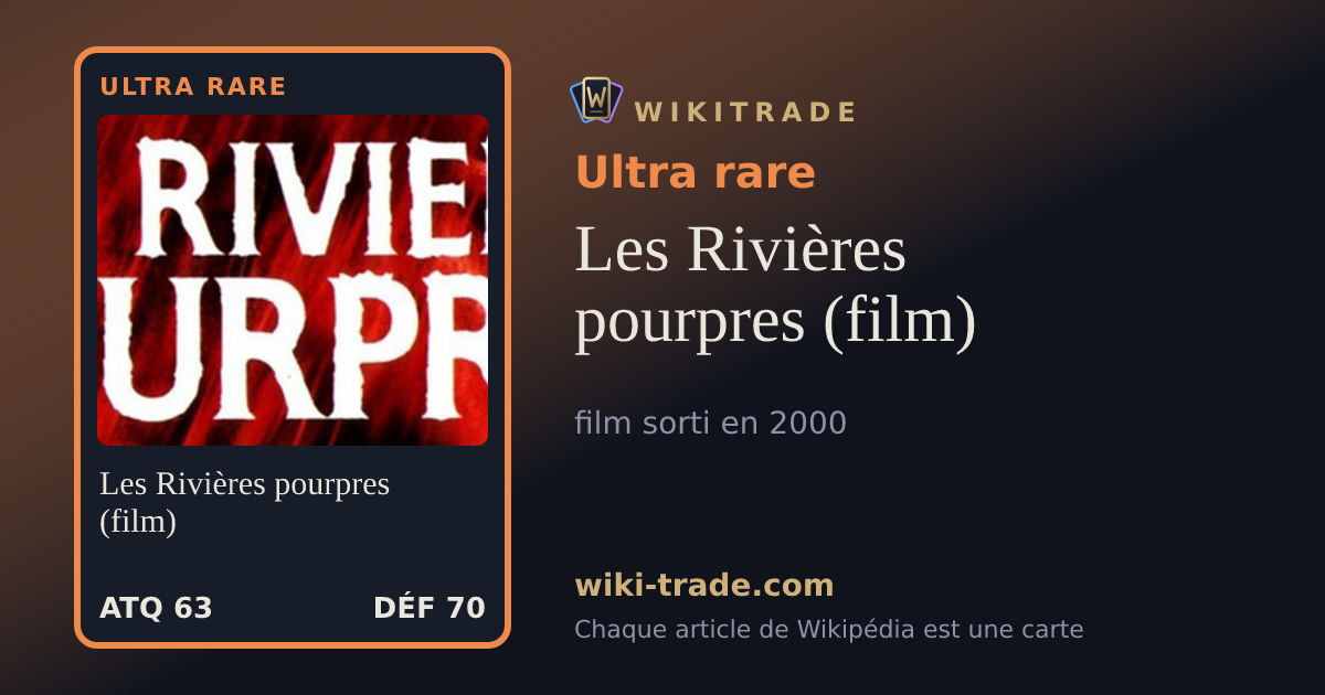 Les Rivières pourpres (film) — carte Ultra rare