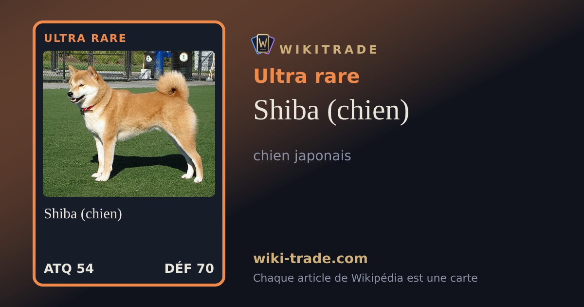 Shiba (chien) — carte Ultra rare