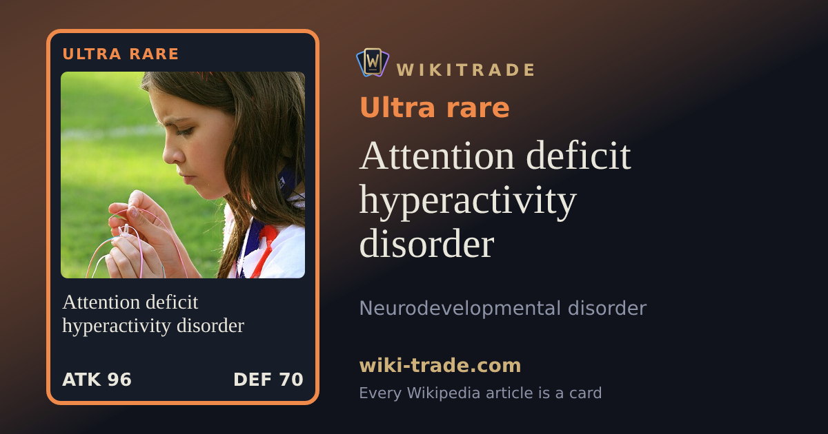 Attention deficit hyperactivity disorder — Ultra rare card