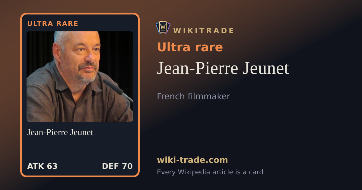 Jean-Pierre Jeunet — Ultra rare card