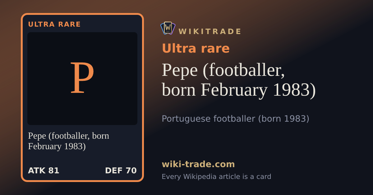 Pepe (footballer, born February 1983) — Ultra rare card