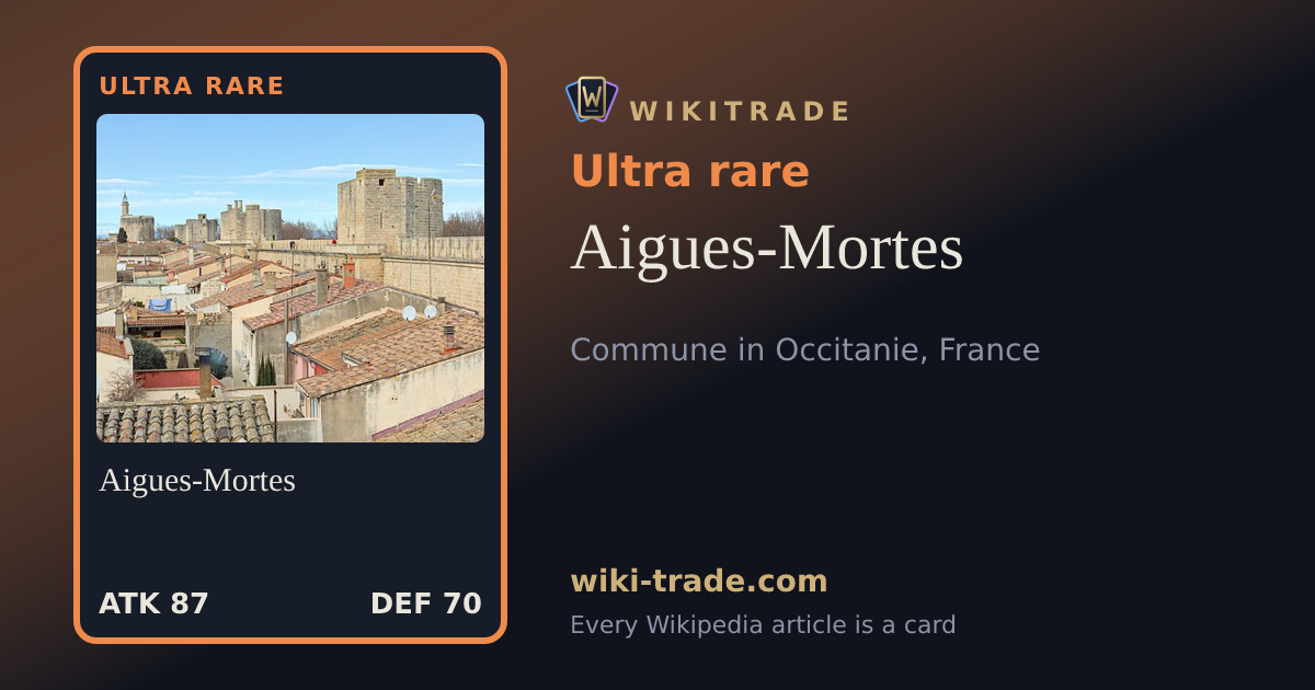 Aigues-Mortes — Ultra rare card