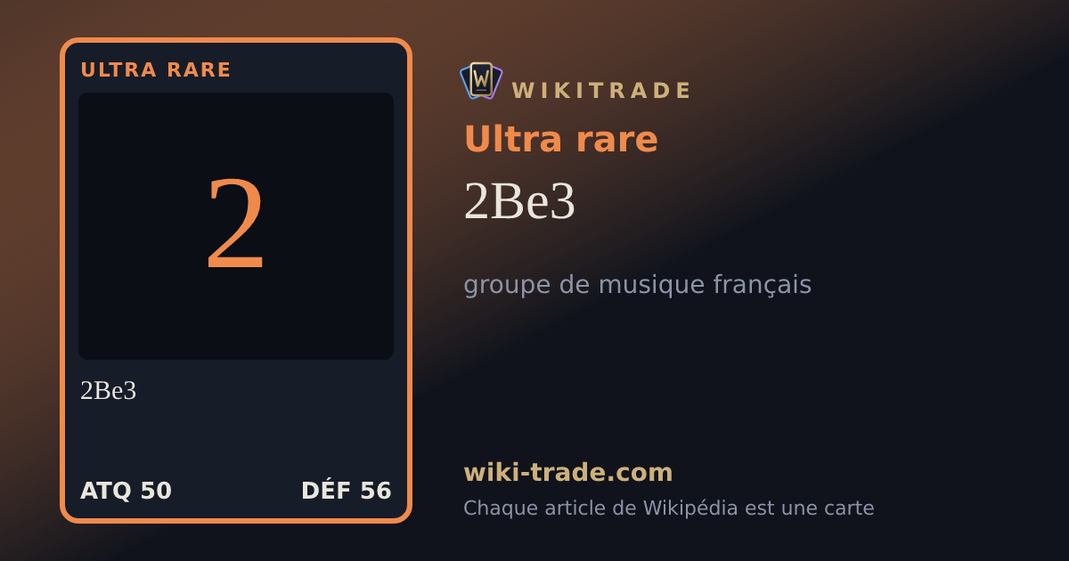 2Be3 — carte Ultra rare