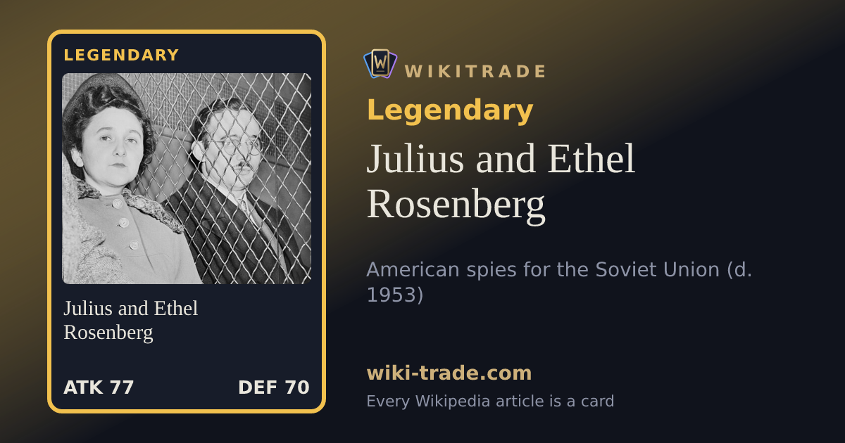Julius and Ethel Rosenberg — Legendary card