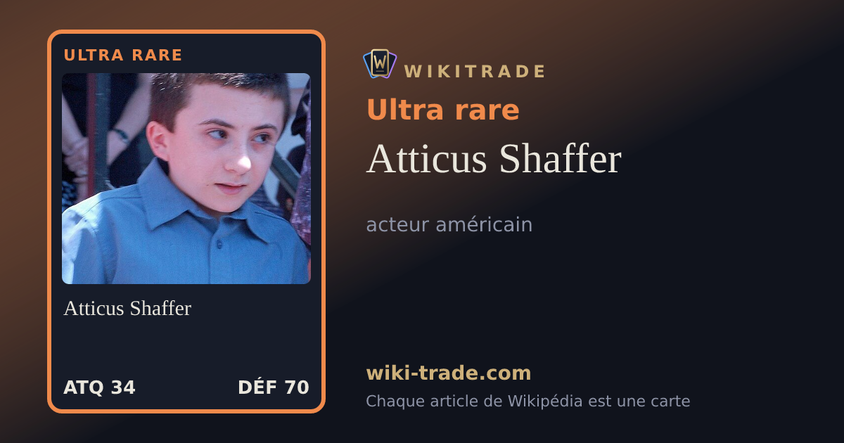 Atticus Shaffer — carte Ultra rare