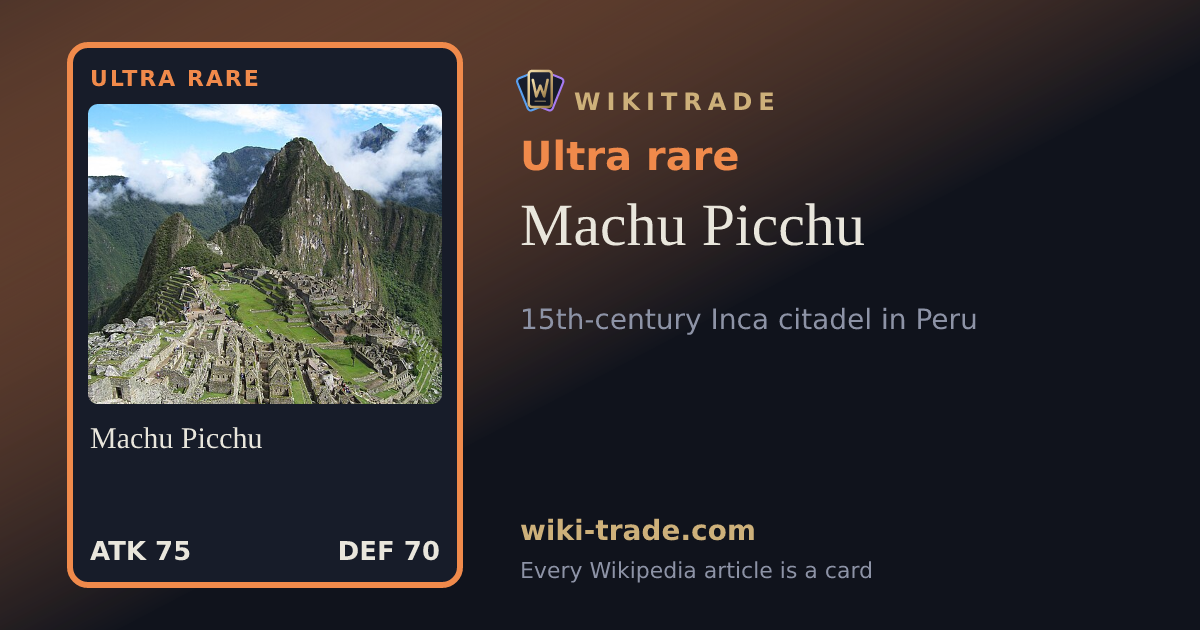 Machu Picchu — Ultra rare card