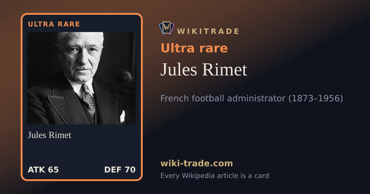 Jules Rimet — Ultra rare card