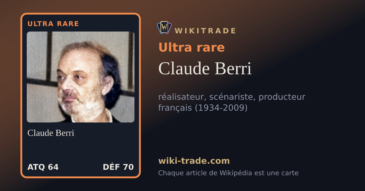 Claude Berri — carte Ultra rare