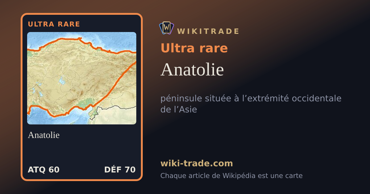 Anatolie — carte Ultra rare