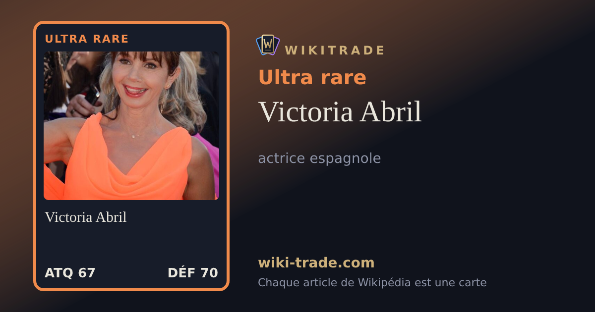 Victoria Abril — carte Ultra rare