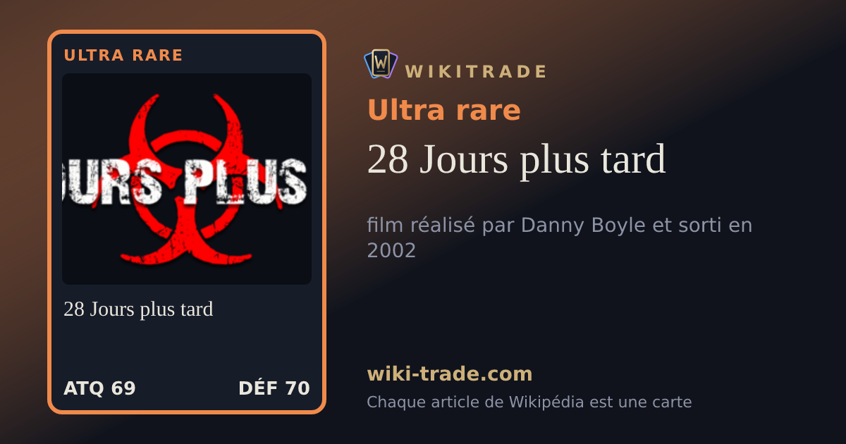 28 Jours plus tard — carte Ultra rare