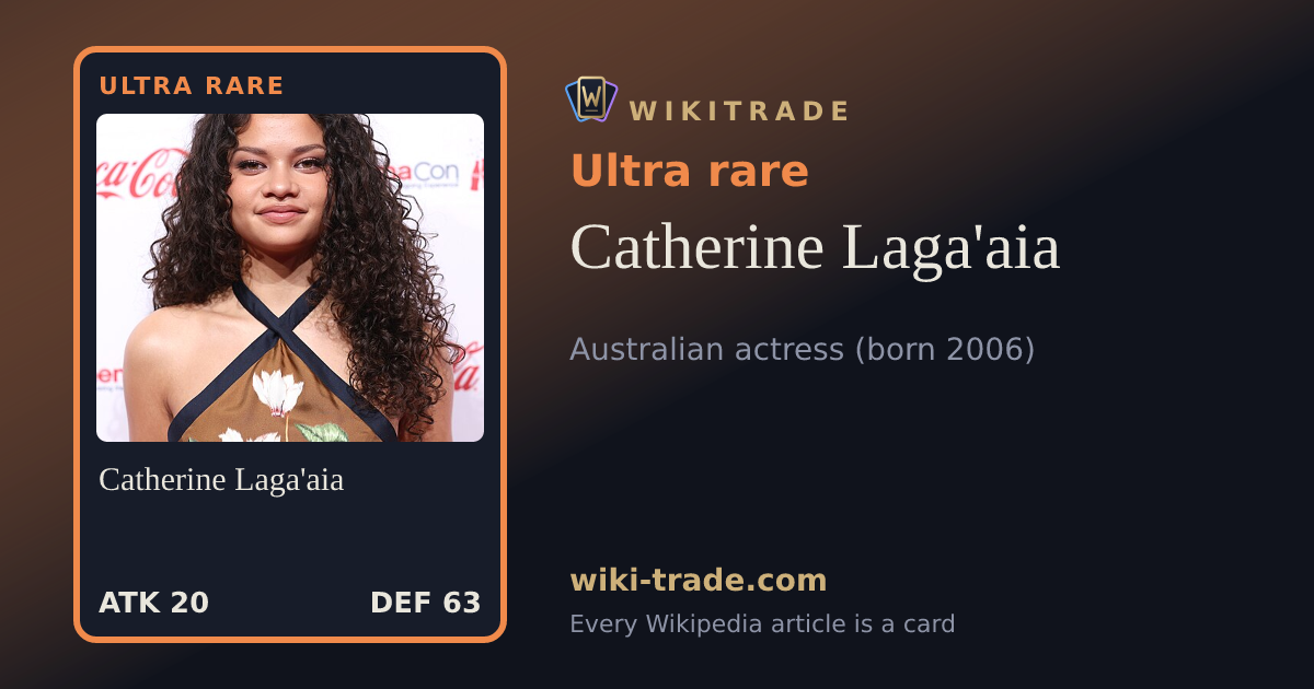 Catherine Laga'aia — Ultra rare card