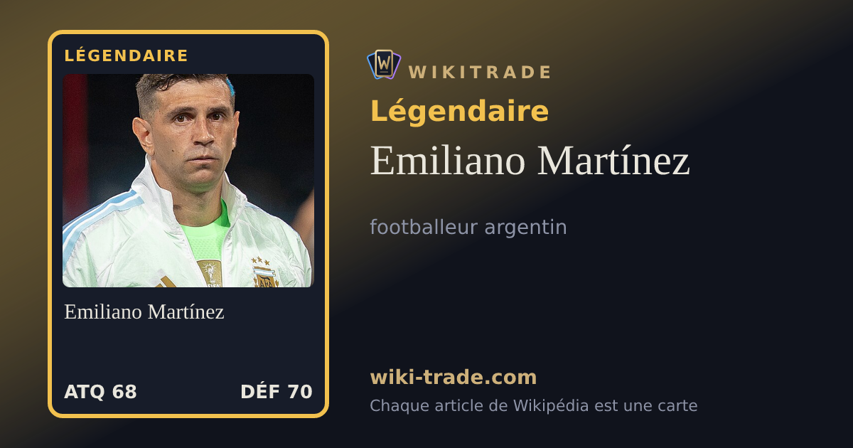 Emiliano Martínez — carte Légendaire