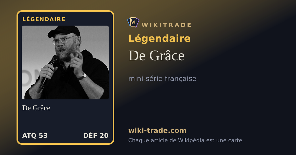 De Grâce — carte Légendaire