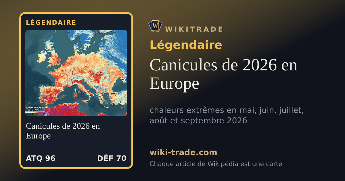 Canicules de 2026 en Europe — carte Légendaire