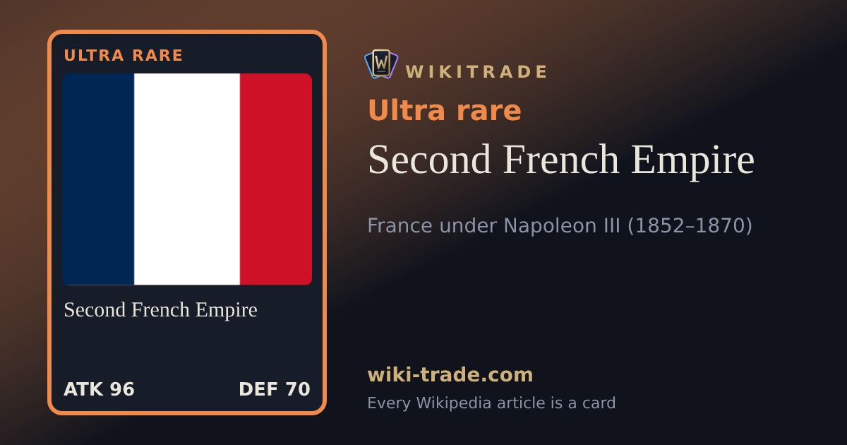 Second French Empire — Ultra rare card