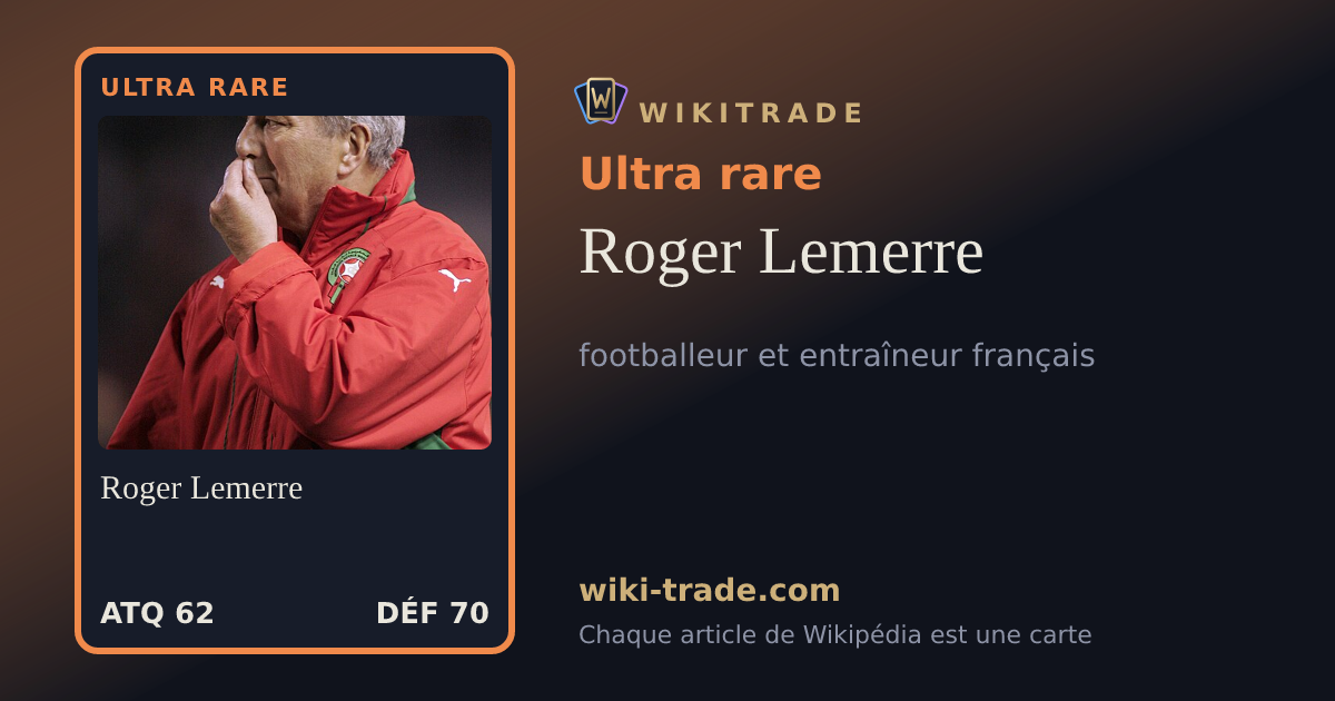Roger Lemerre — carte Ultra rare