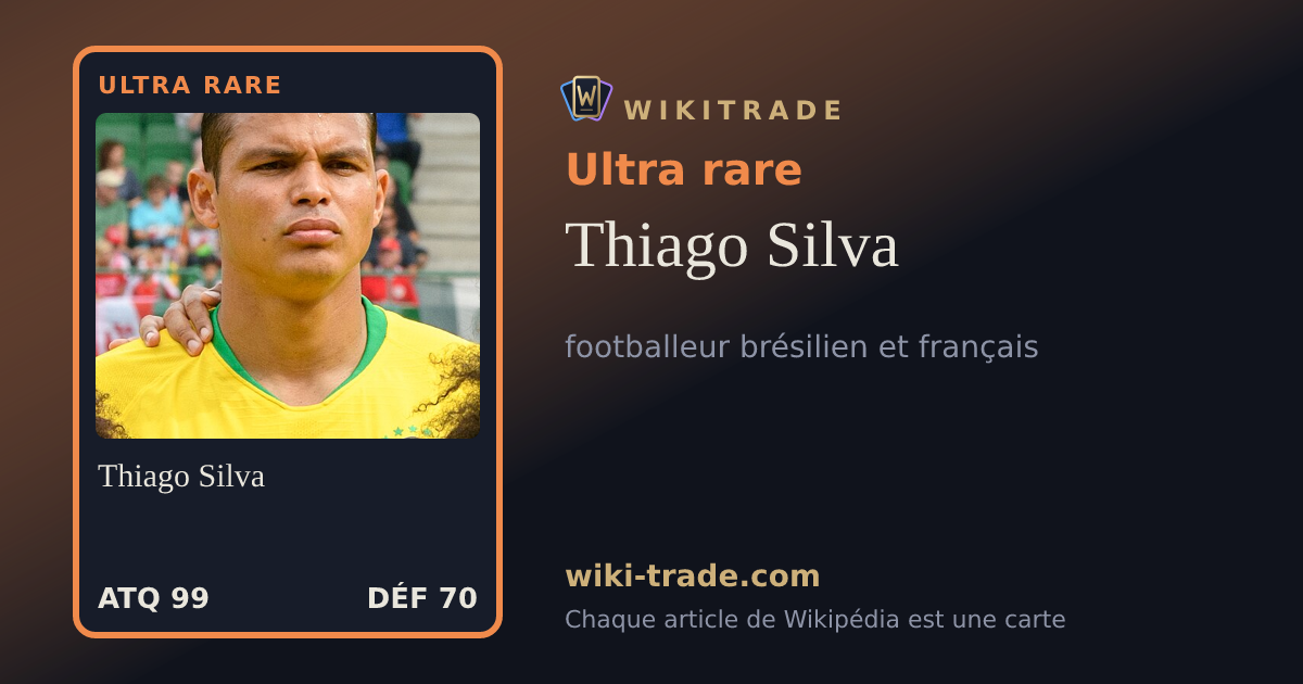 Thiago Silva — carte Ultra rare