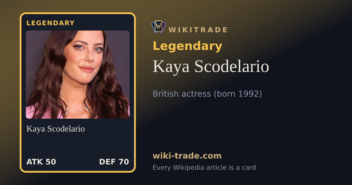 Kaya Scodelario — Legendary card