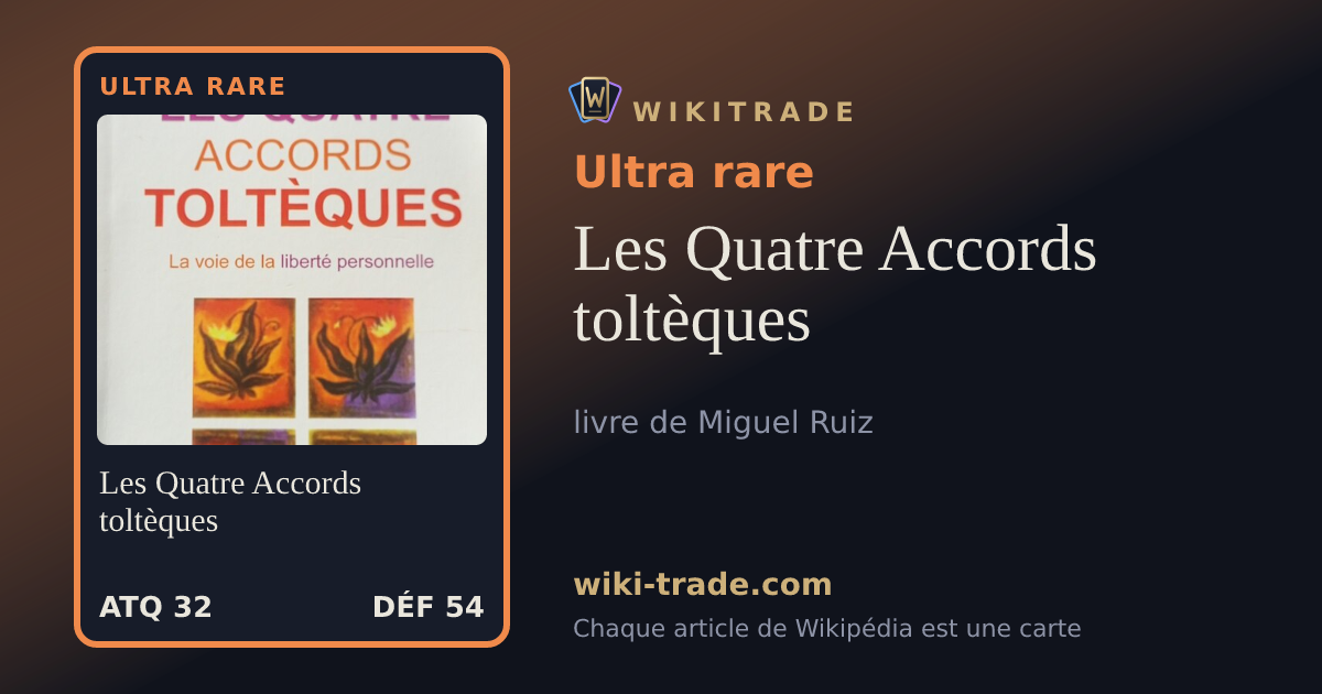Les Quatre Accords toltèques — carte Ultra rare