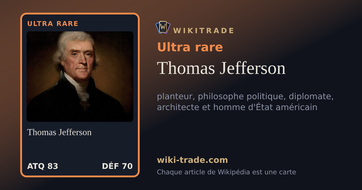 Thomas Jefferson — carte Ultra rare